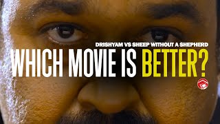 Drishyam Vs Sheep Without A Shepherd  Who Told The Story Better  India 2013 and China 2019