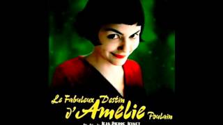 The Fabulous Destiny of Amlie Poulain Soundtrack Waltz Full versionAudrey Tautou