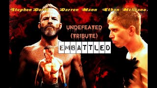 Undefeated  Embattled 2020   Stephen Dorff Darren Mann Ethan Melisano