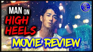 Man on High Heels 2014   Korean Movie Review