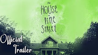 The House on Pine Street Horror  Official Trailer  Emily Goss  Taylor Bottles