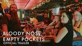 Bloody Nose Empty Pockets I Official UK Trailer HD