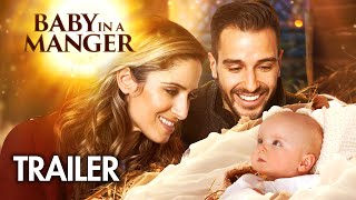 Baby in a Manger 2019  Trailer  Monica Rodriguez Knox  Michael Morrone  Caylin Turner