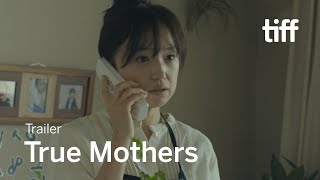 TRUE MOTHERS Trailer  TIFF 2020