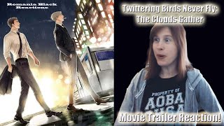 Twittering Birds Never Fly The Clouds Gather  Trailer Reaction  Movie GIVEAWAY