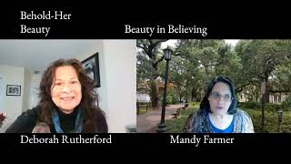 Beauty in Believing with Mandy Farmer and Host Deborah Rutherford