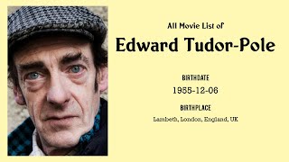 Edward TudorPole Movies list Edward TudorPole Filmography of Edward TudorPole