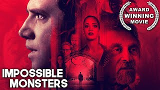 Impossible Monsters  AWARD WINNING  Thriller  Free Full Movie