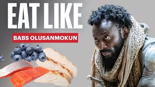 Everything Ministry of Ungentlemanly Warfare Star Babs Olusanmokun Eats  Eat Like  Mens Health