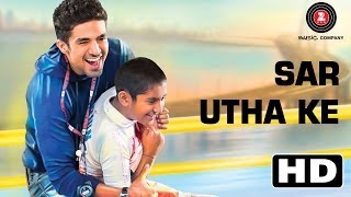 Sar Utha Ke  Hawaa Hawaai Official HD Video ft Javed Ali  Saqib Saleem  Partho Gupte