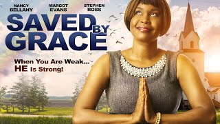 Saved By Grace  When You Are Weak HE Is Strong   Full Free Inspirational Movie
