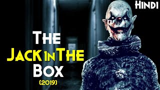 THE JACK IN THE BOX 2019 Explained In Hindi