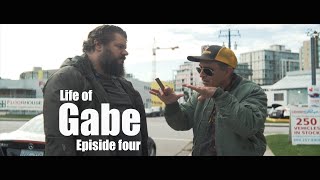 Life of Gabe  Episode Four Jason Burkart