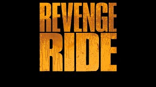 Revenge Ride  Trailer