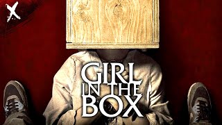 Girl in the Box 2016  Disturbing Breakdown and Review