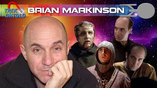 Brian Markinson Embraces The Strange  TREK UNTOLD PODCAST