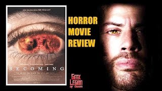 BECOMING  2020 Toby Kebbell  SciFi Horror Movie Review