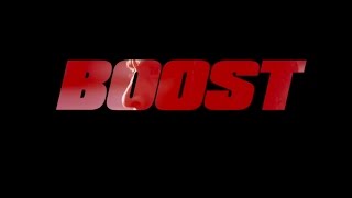 Boost  A film by Darren Curtis  Official Trailer