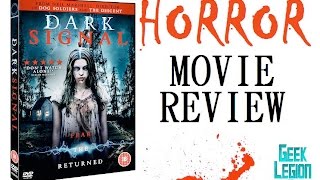 DARK SIGNAL  2016 Siwan Morris  Horror Movie Review