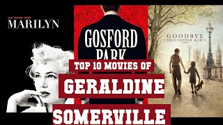 Geraldine Somerville Top 10 Movies  Best 10 Movie of Geraldine Somerville