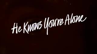 He Knows Youre Alone 1980 Official Trailer