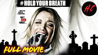 Hold Your Breath  Full Exorcism Movie  Horror Central