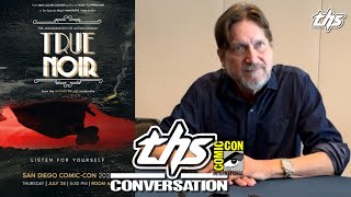 TRUE NOIR Don McManus Interview  SDCC 2024