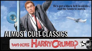 Whos Harry Crumb 1989  Almost Cult Classics