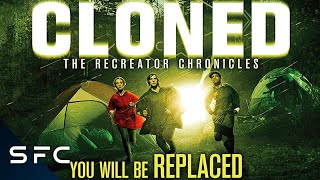 Cloned The Recreator Chronicles  Full Free SciFi Movie