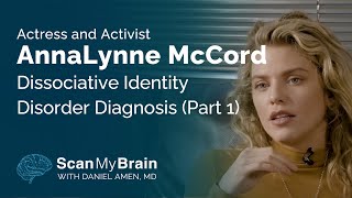 Actress and Activist AnnaLynne McCord Dissociative Identity Disorder Diagnosis Part 1