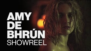 AMY DE BHRN  Showreel 2015