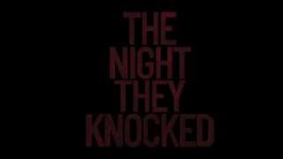 THE NIGHT THEY KNOCKED Official Trailer 2020 Horror