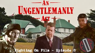 Fighting On Film Podcast Special An Ungentlemanly Act 1992  Stuart Urban Ian McNeice Hugh Ross