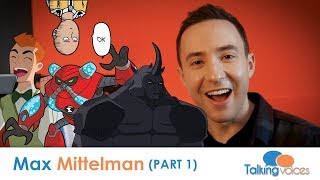 Max Mittelman  Talking Voices Part 1