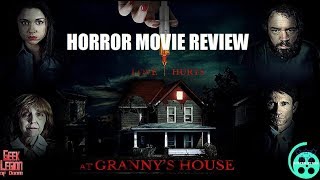 AT GRANNYS HOUSE  2015 Bill Oberst Jr   Horror Movie Review