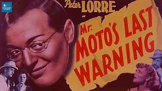 Mr Motos Last Warning 1939  Full Movie  Peter Lorre Ricardo Cortez Virginia Field