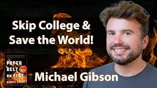 Michael Gibson Wants to Light the Paper Belt on Fire