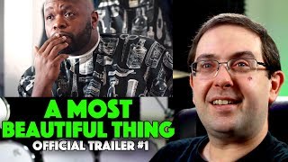 REACTION A Most Beautiful Thing Trailer 1  Mary Mazzio Documentary 2020