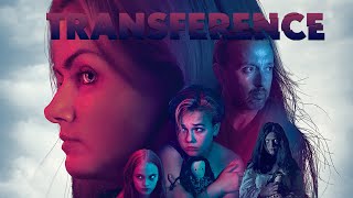 Transference  Trailer