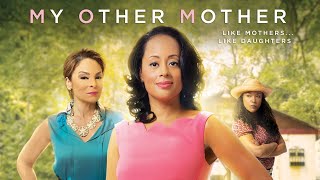 My Other Mother 2014  Trailer  Essence Atkins  Lynn Whitfield  Jasmine Guy