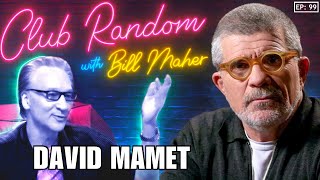 David Mamet  Club Random with Bill Maher