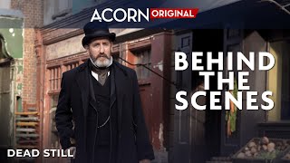 Acorn TV Original  Dead Still  Behind The Scenes Feature