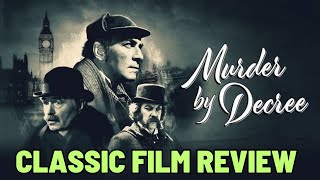 CLASSIC FILM REVIEW Murder by Decree 1979 Sherlock Holmes Jack the Ripper