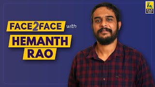 Hemanth M Rao Interview With Baradwaj Rangan  Kavaludaari  Face 2 Face
