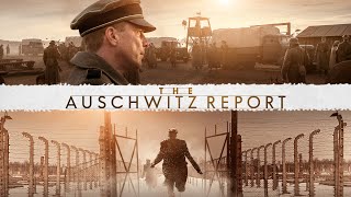 The Auschwitz Report  Official Trailer HD
