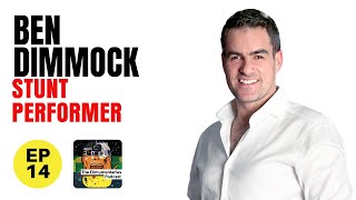 Episode 14  Ben Dimmock  Stunt Performer