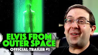 REACTION Elvis From Outer Space Trailer 1  SciFi Comedy Movie 2020