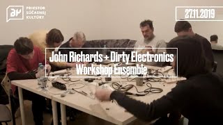 John Richards  Dirty Electronics Workshop Ensemble  A4  priestor sasnej kultry