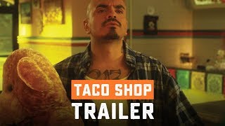 Taco Shop  Official Trailer HD