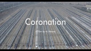 Coronation  Trailer  A Film by Ai Weiwei
